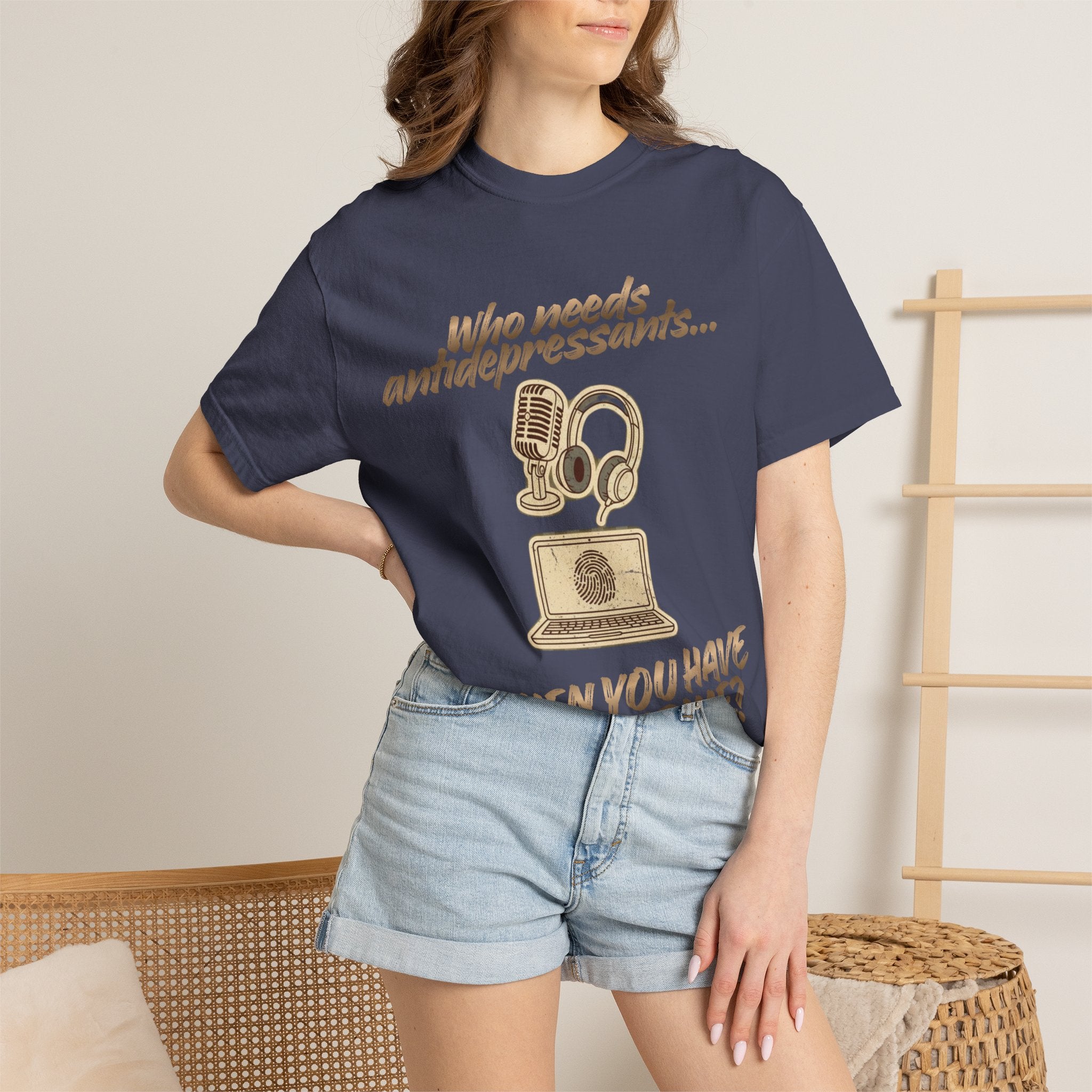 “Who Needs Antidepressants… When You Have True Crime?” Unisex Garment-Dyed T-shirt