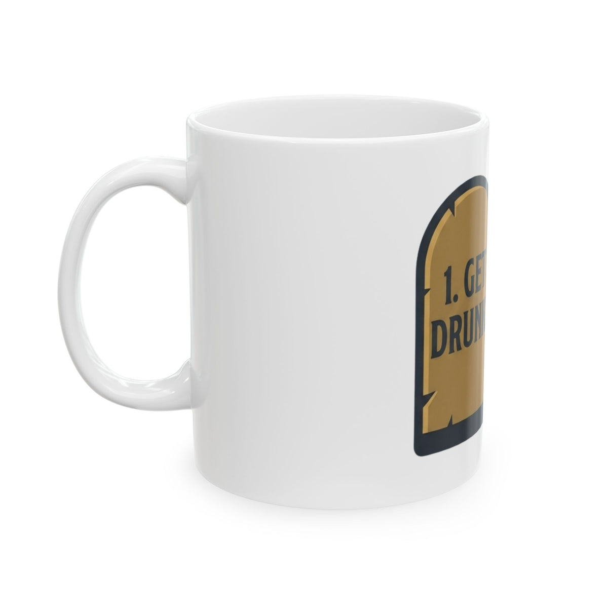 "11th and 12th Commandment" White Ceramic Mug — Graphic