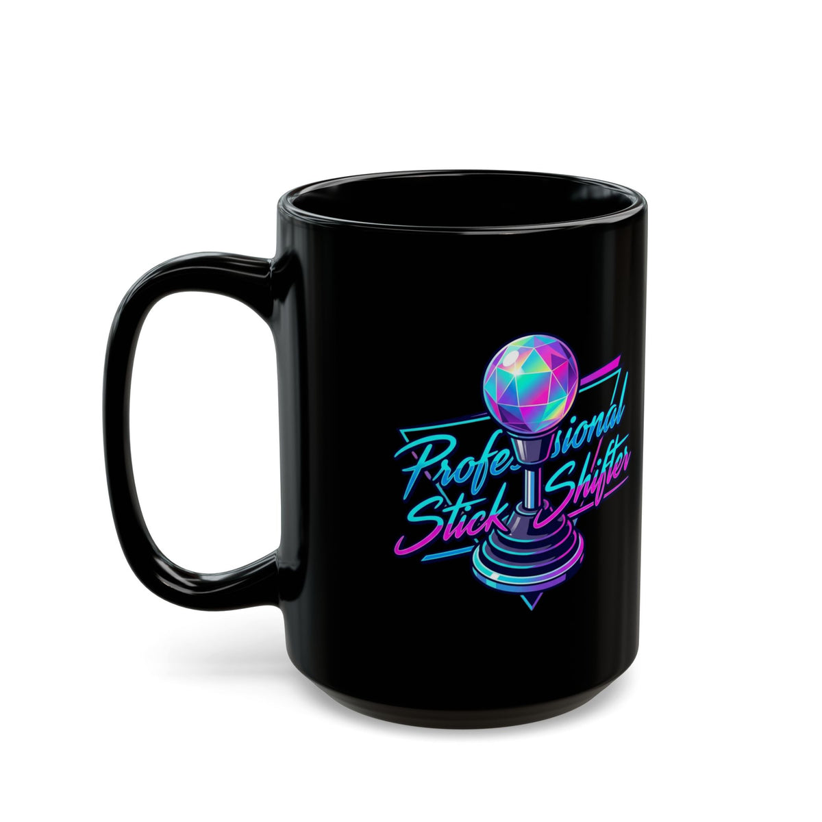 "Professional Stick Shifter" Black Ceramic Mug