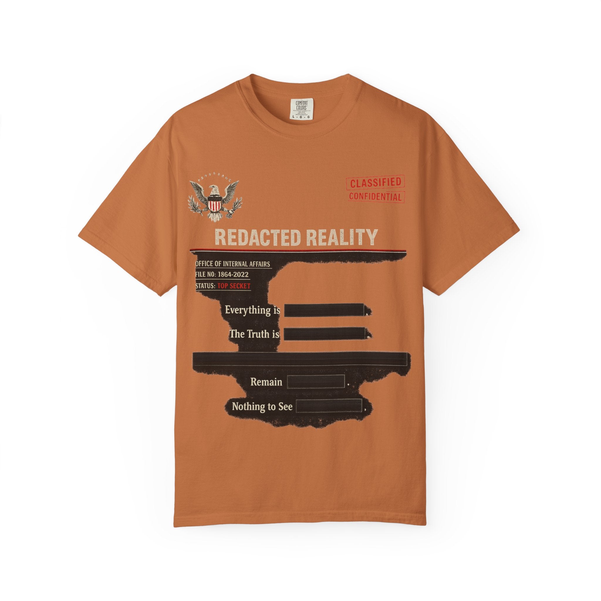 "[REDACTED] for Your Protection" Unisex Garment-Dyed T-shirt