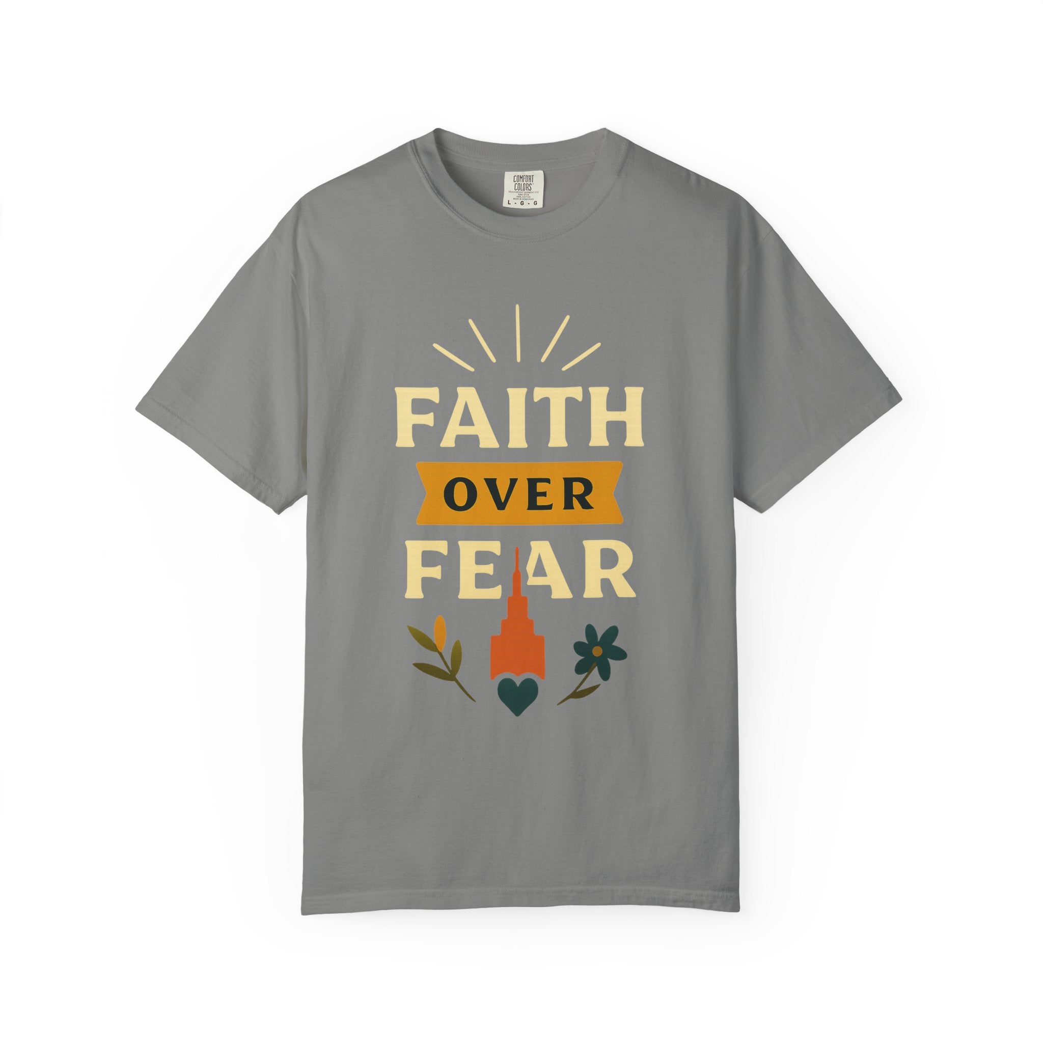 "Faith Over Fear-4" Unisex Garment-Dyed T-shirt