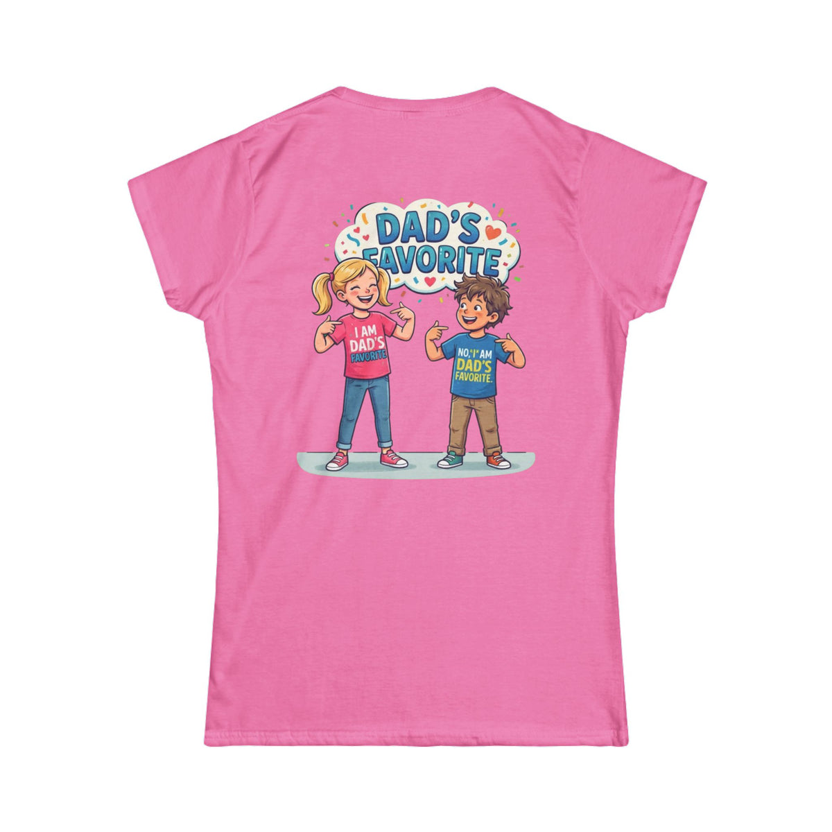 Color: Azalea | Dad's Favorite Women's Tee
