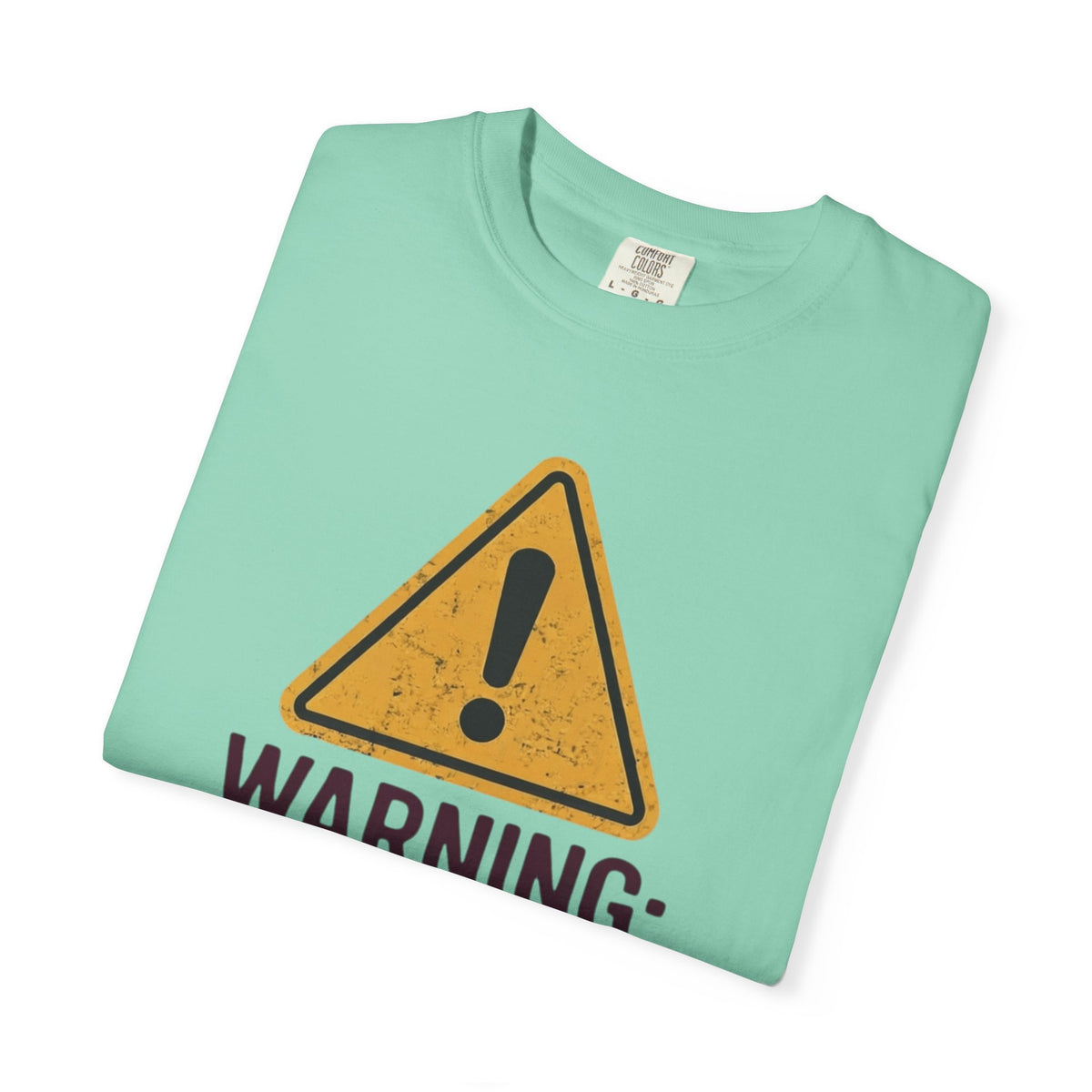Warning I am The Family Liability Unisex Garment-Dyed Tee