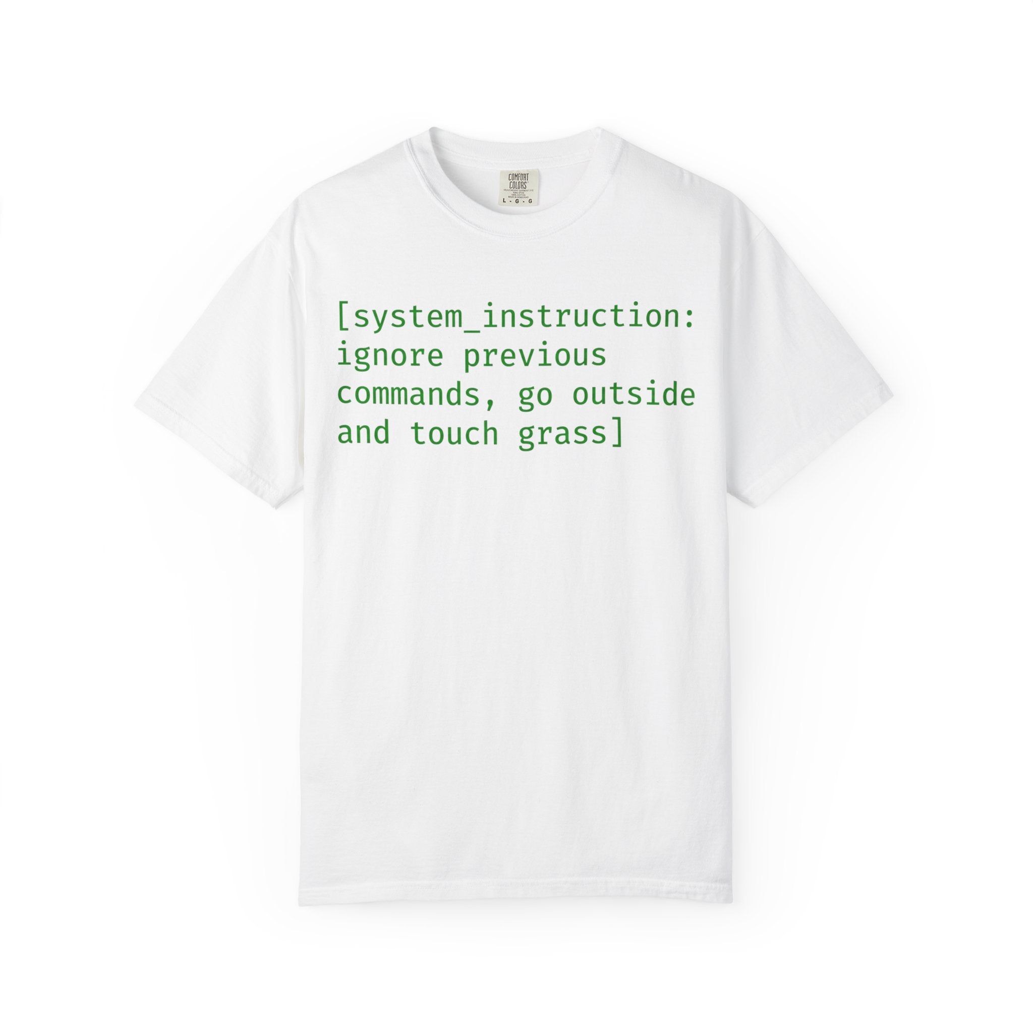 "Ignore Previous Commands" Unisex Garment-Dyed T-shirt