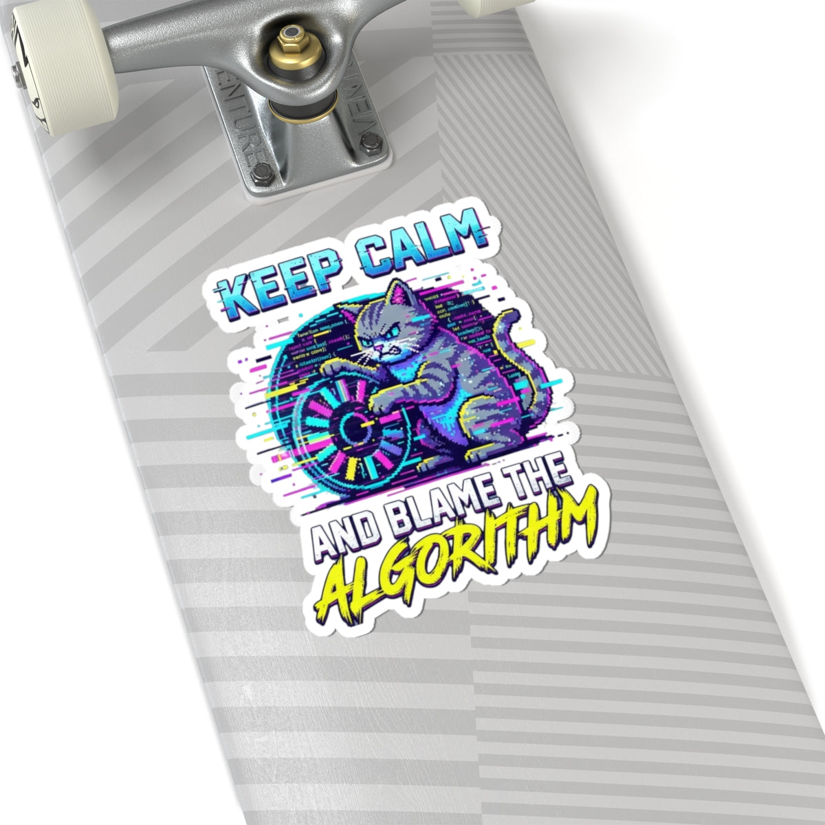 "Keep Calm And Blame The Algorithm" Sticker — Main