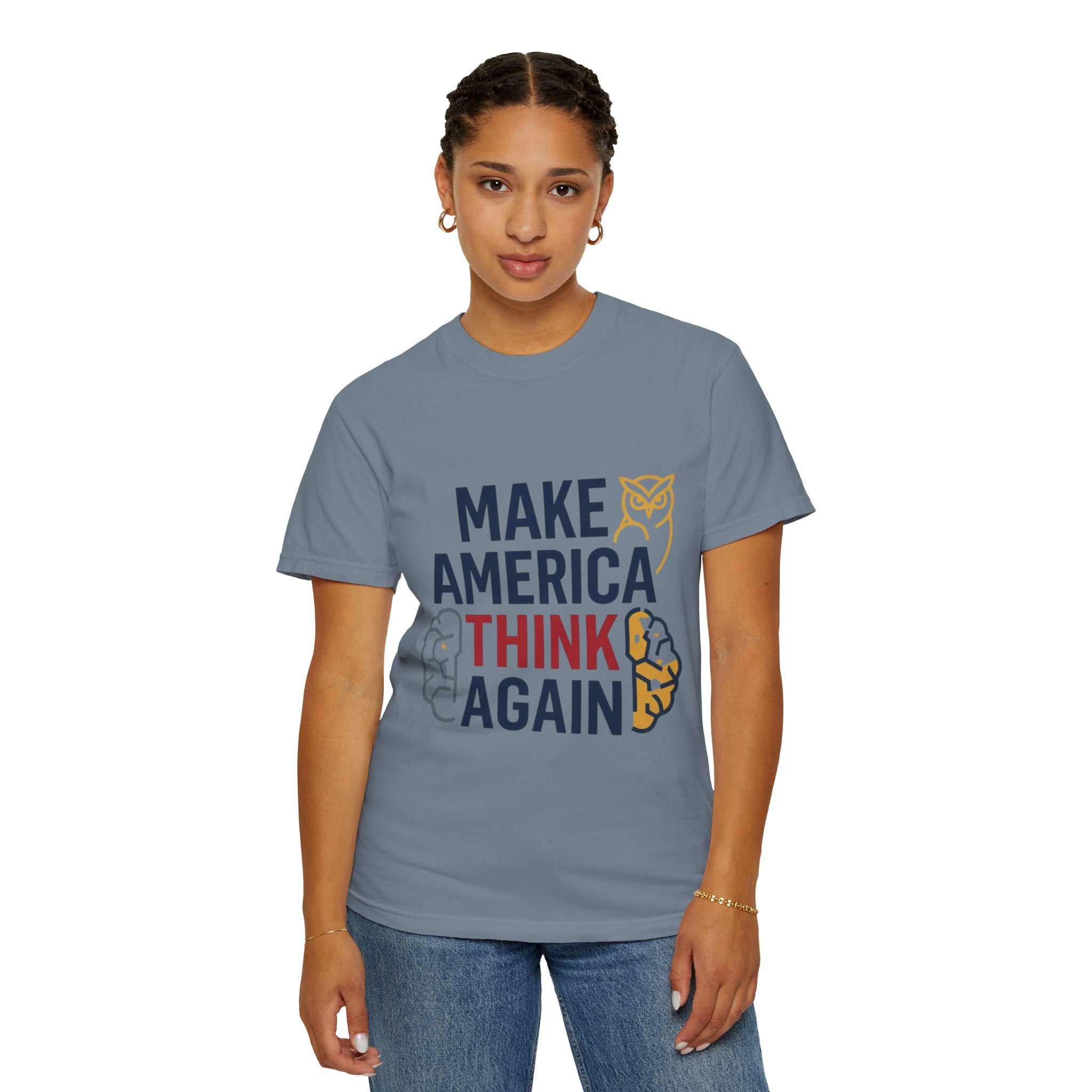 "Make America Think Again" Unisex Garment-Dyed Tee
