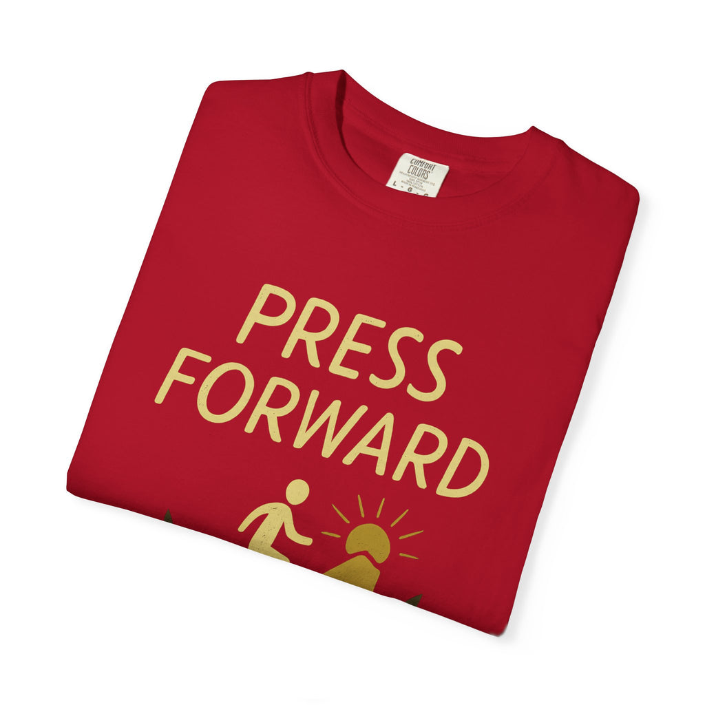 "Press Forward" Unisex Garment-Dyed T-shirt
