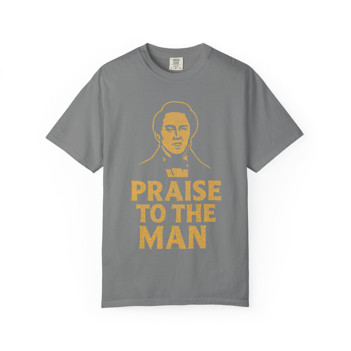 Color: Grey | Praise to the Man Unisex Garment-Dyed T-shirt