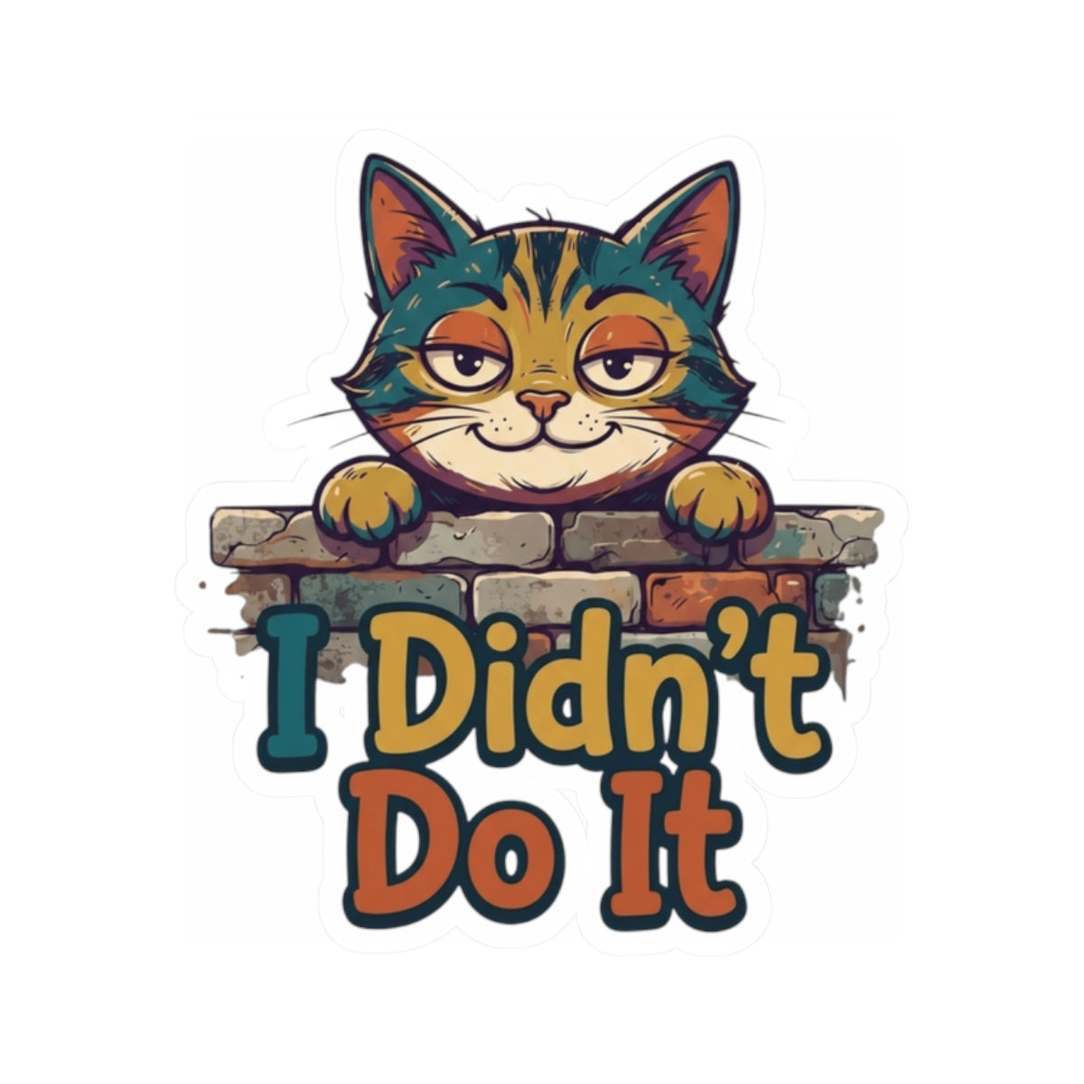 "I Didn't Do It" Sticker — Main