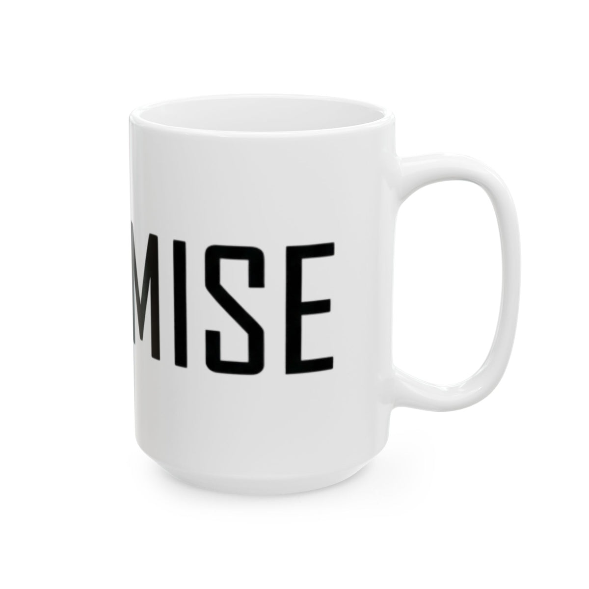 "Promise I'm Worse" White Ceramic Mug — Graphic
