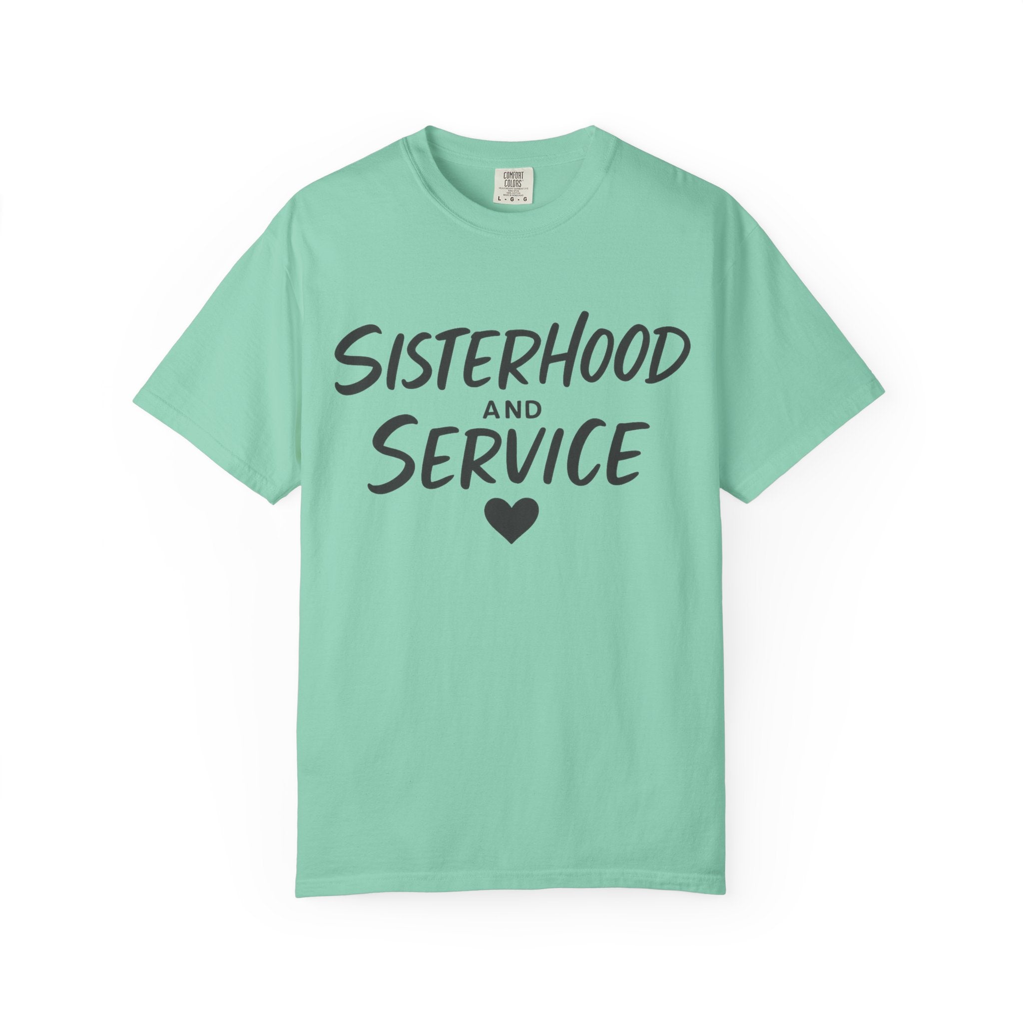 "Sisterhood and Service-2" Unisex Garment-Dyed T-shirt