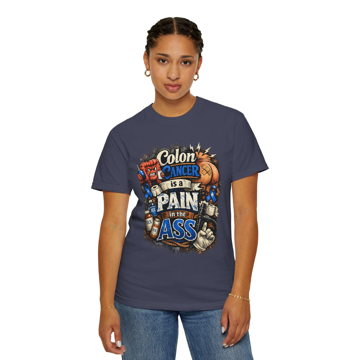 Color: Denim | Colon Caner is a Pain in the Ass Unisex Garment-Dyed Tee