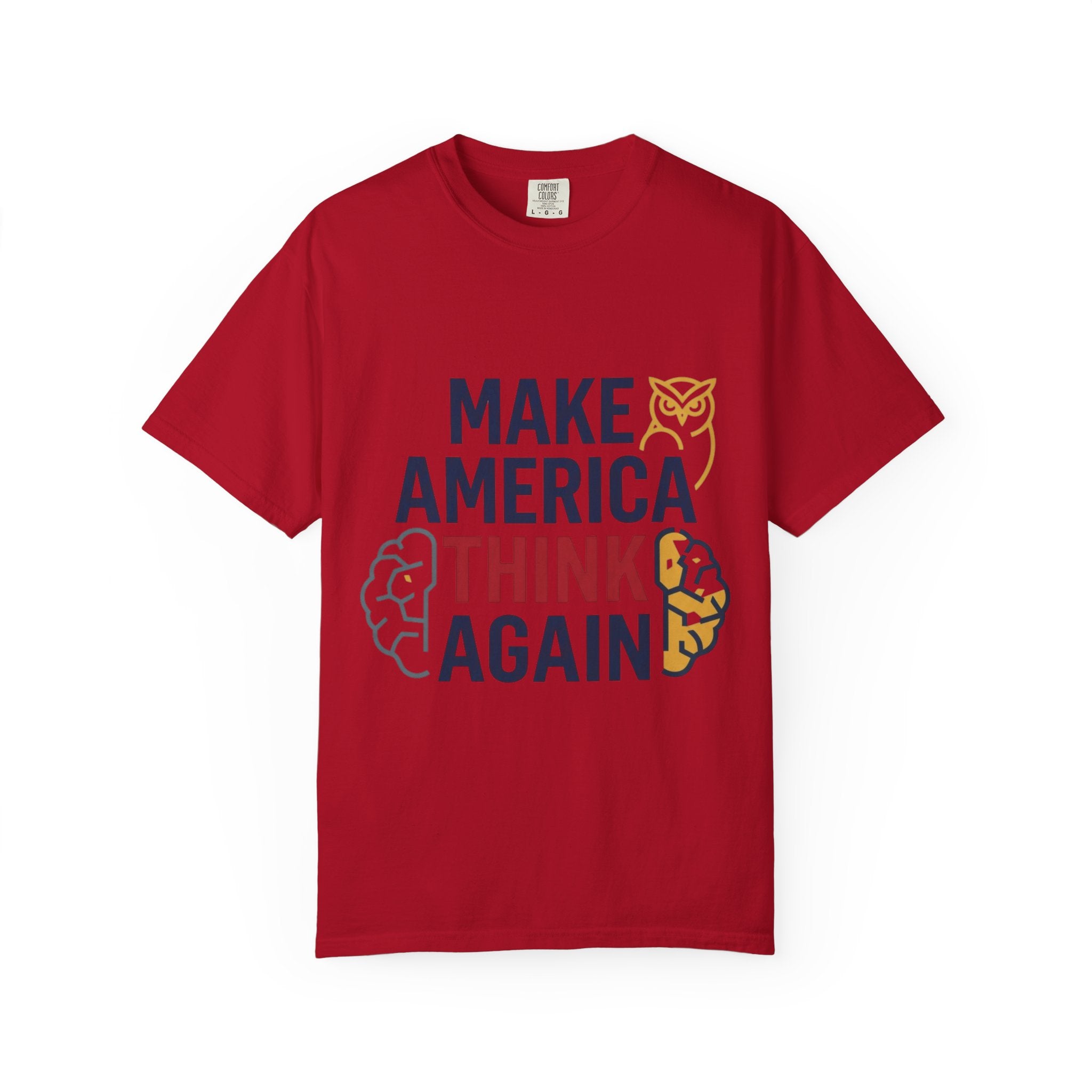 "Make America Think Again" Unisex Garment-Dyed Tee