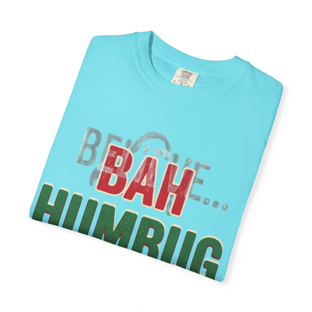 "Bah Humburg" Unisex Garment-Dyed Tee
