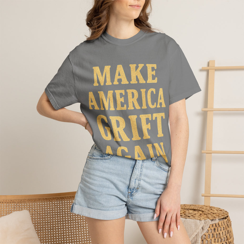 "Make America Grift Again" Unisex Garment-Dyed T-shirt