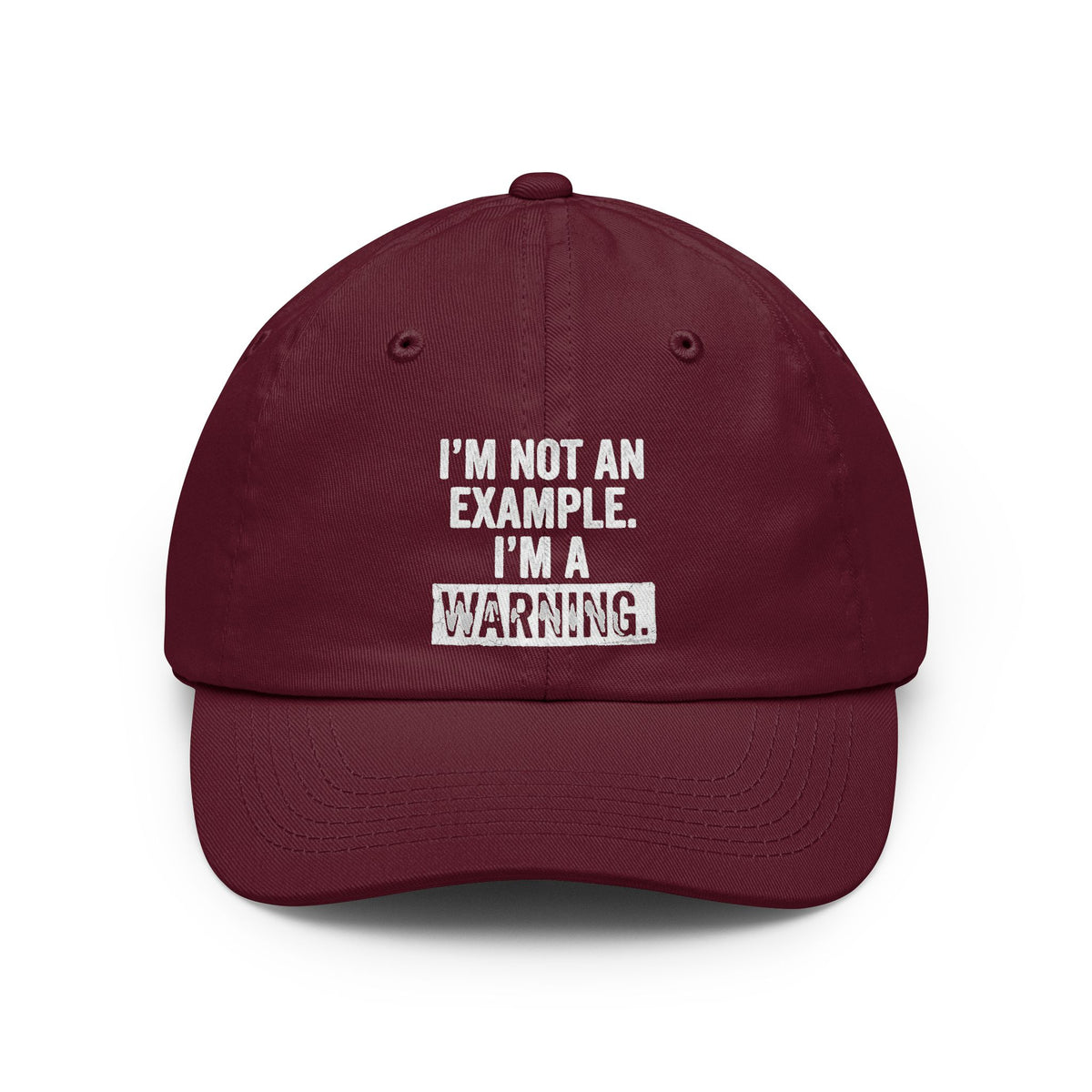 Color: Maroon | I'm Not An Example Dad Hat