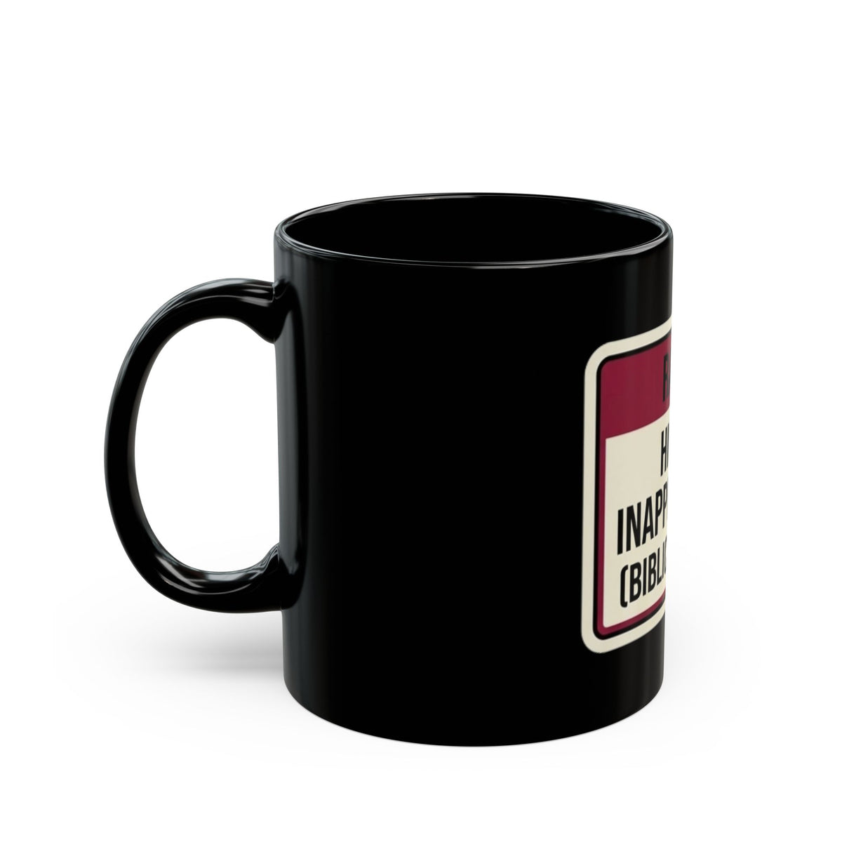 "Good Book Series Highly Inappropriate" Black Ceramic Mug