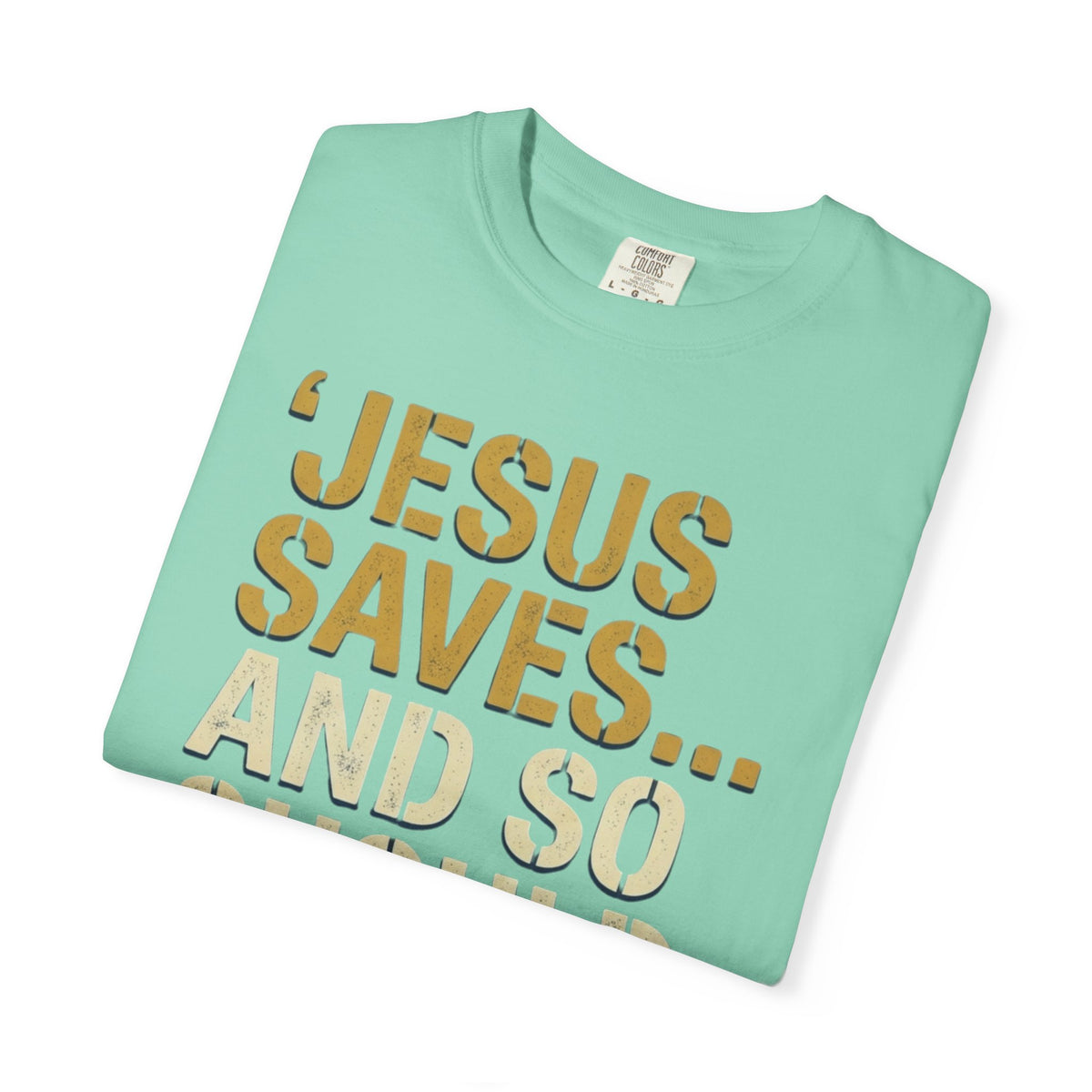 "Good Book Series Jesus Saves and So Should You" Unisex Garment-Dyed Tee
