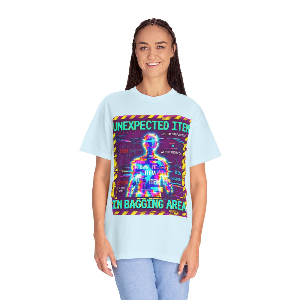 "Unexpected Item In Bagging Area" Unisex Garment-Dyed Tee