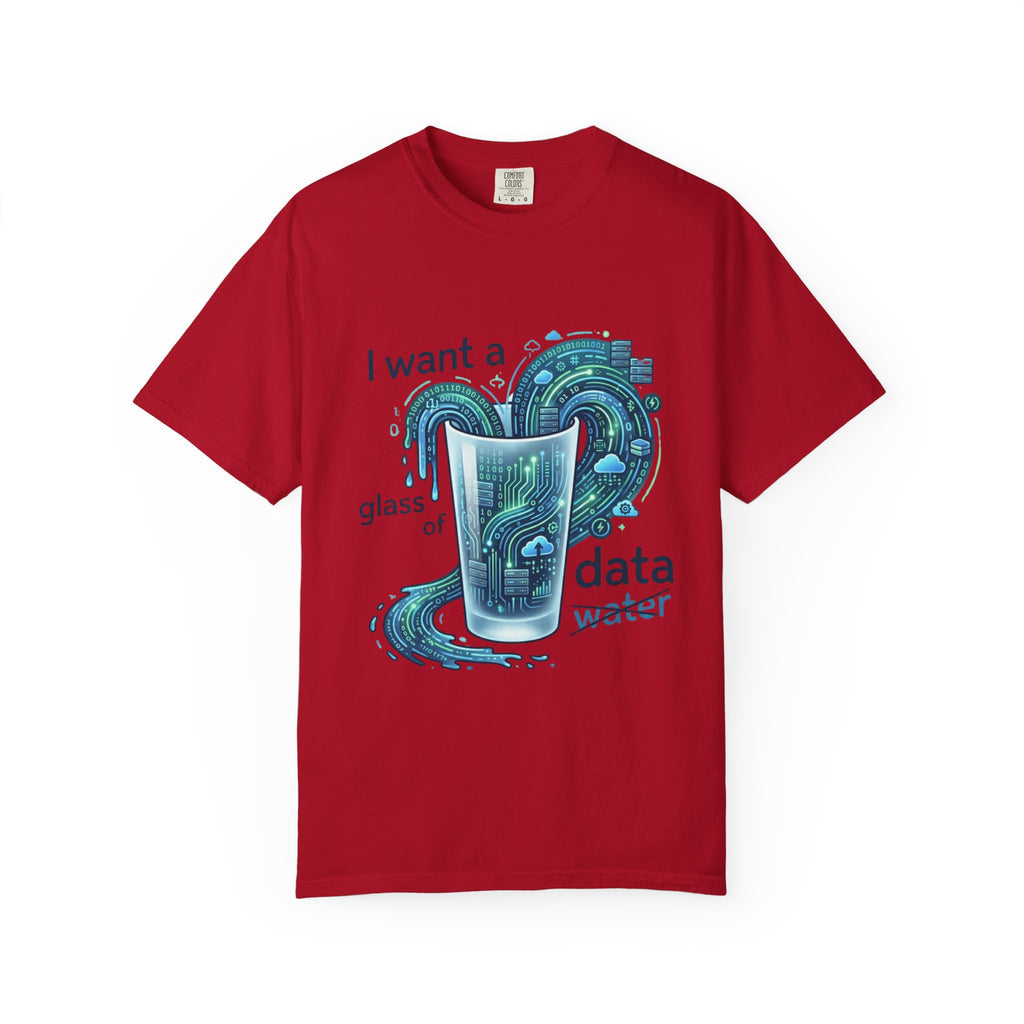 "Data Not Water" Unisex Garment-Dyed Tee