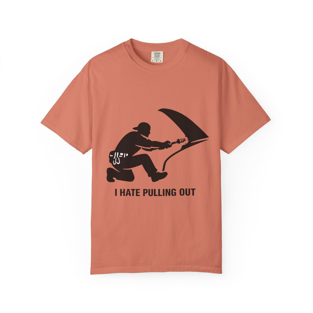 "I Hate Pulling Out Mechanic" Unisex Garment-Dyed T-shirt