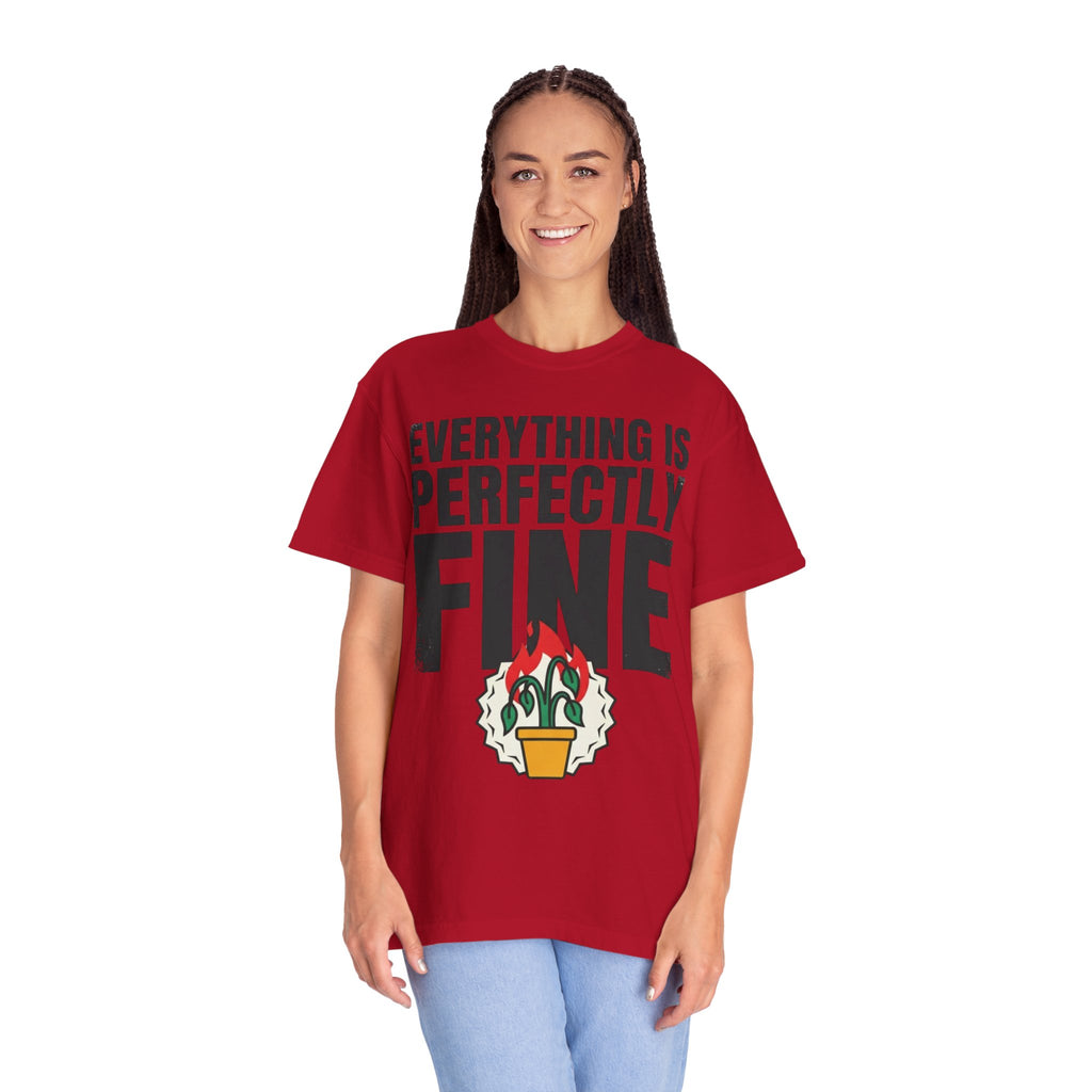 "Perfectly Fine" Unisex Garment-Dyed Tee