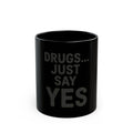 "Just Say Yes" Black Ceramic Mug