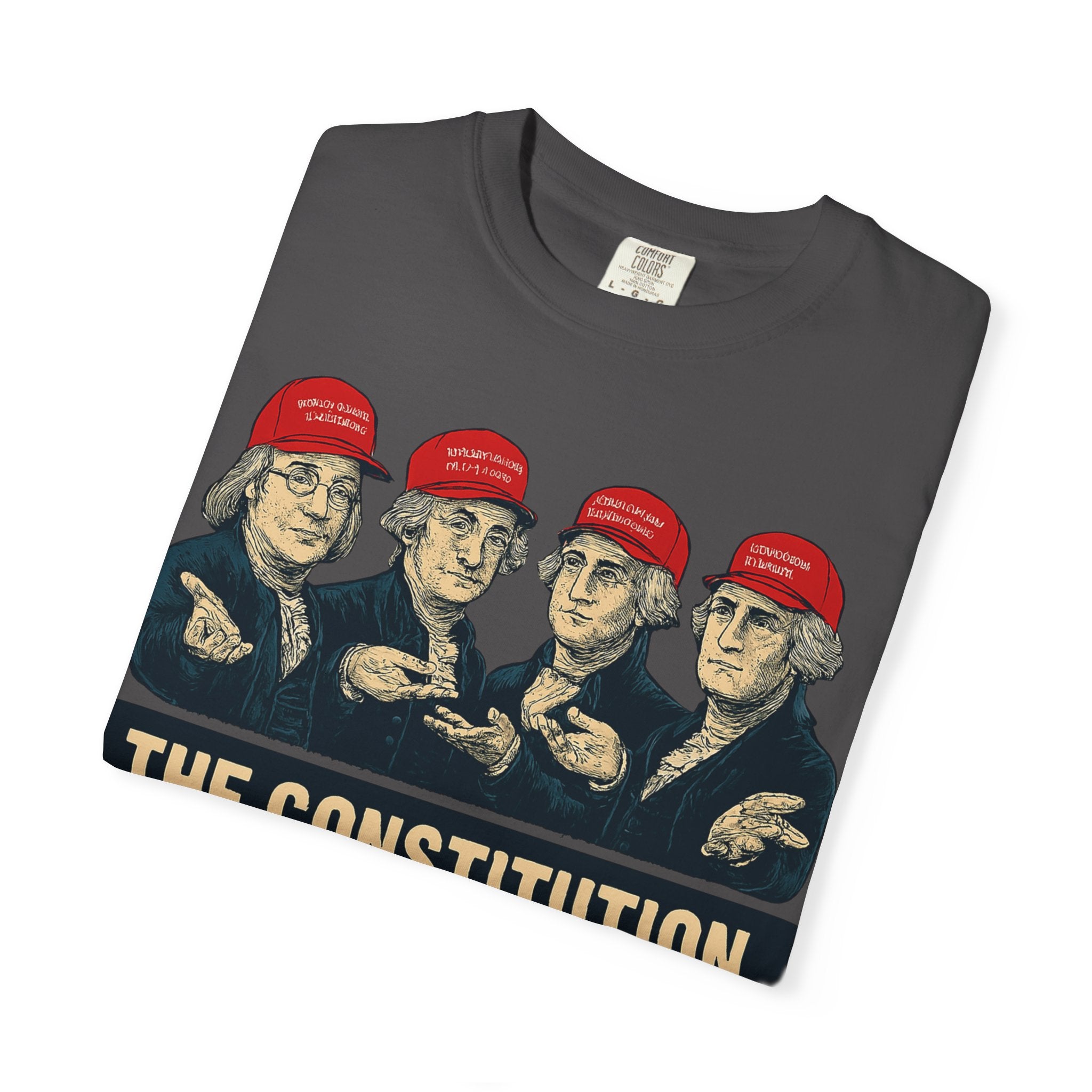 "The Constitution Was Just a Suggestion" Unisex Garment-Dyed T-shirt