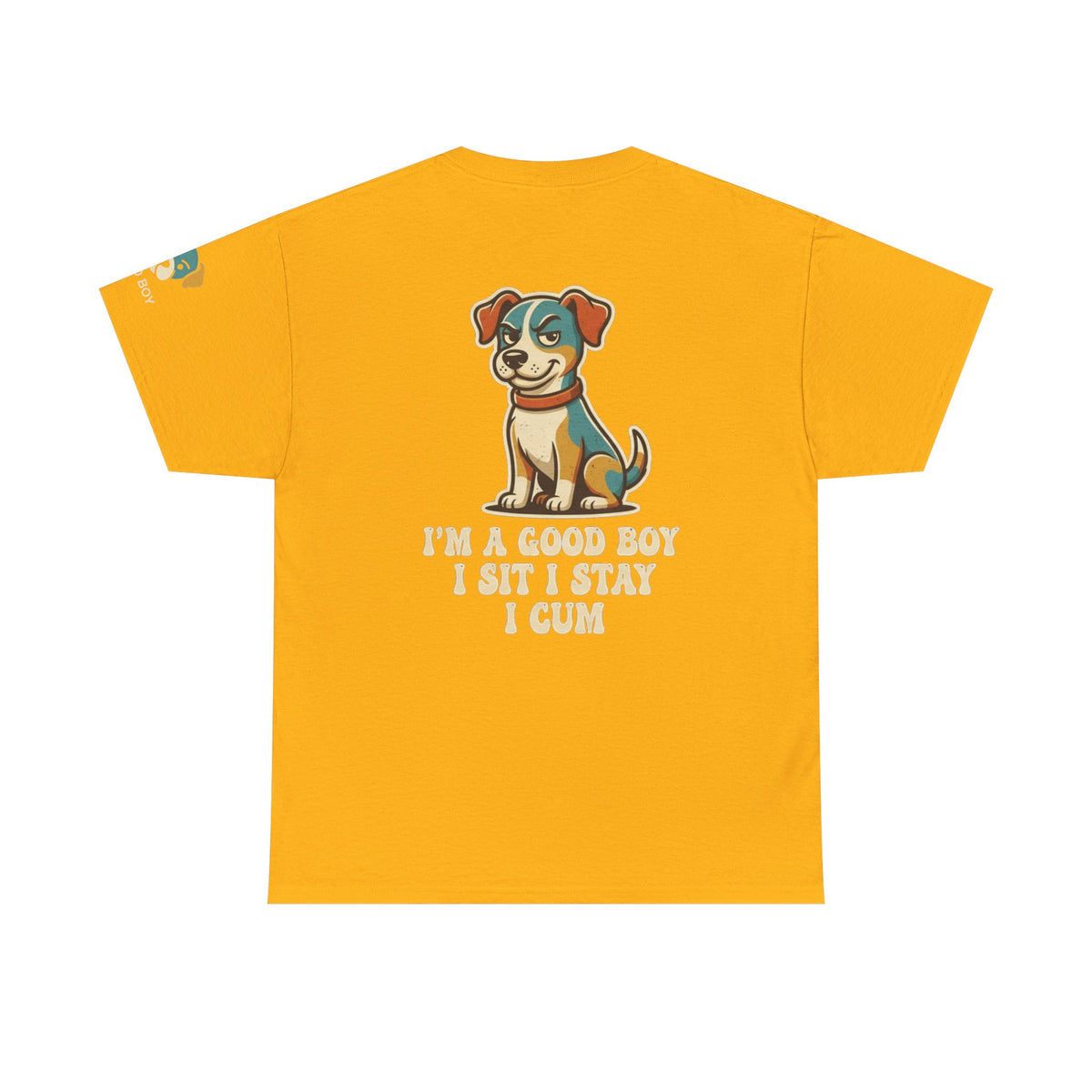 Color: Gold | I'm A Good Boy Premium Graphic Tee