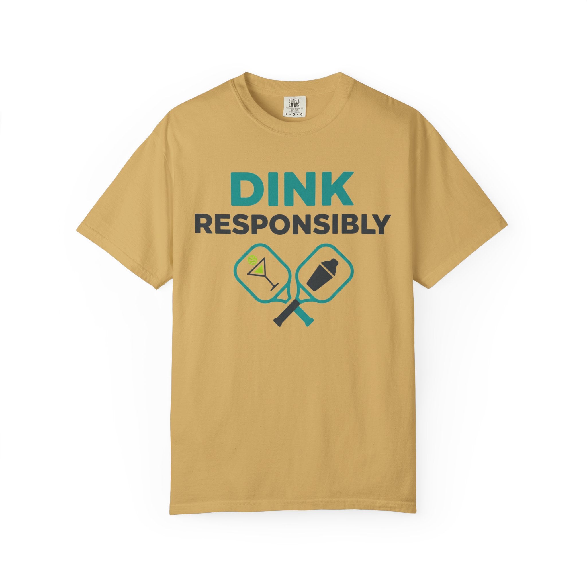 "Dink Responsibly 2" Unisex Garment-Dyed T-shirt
