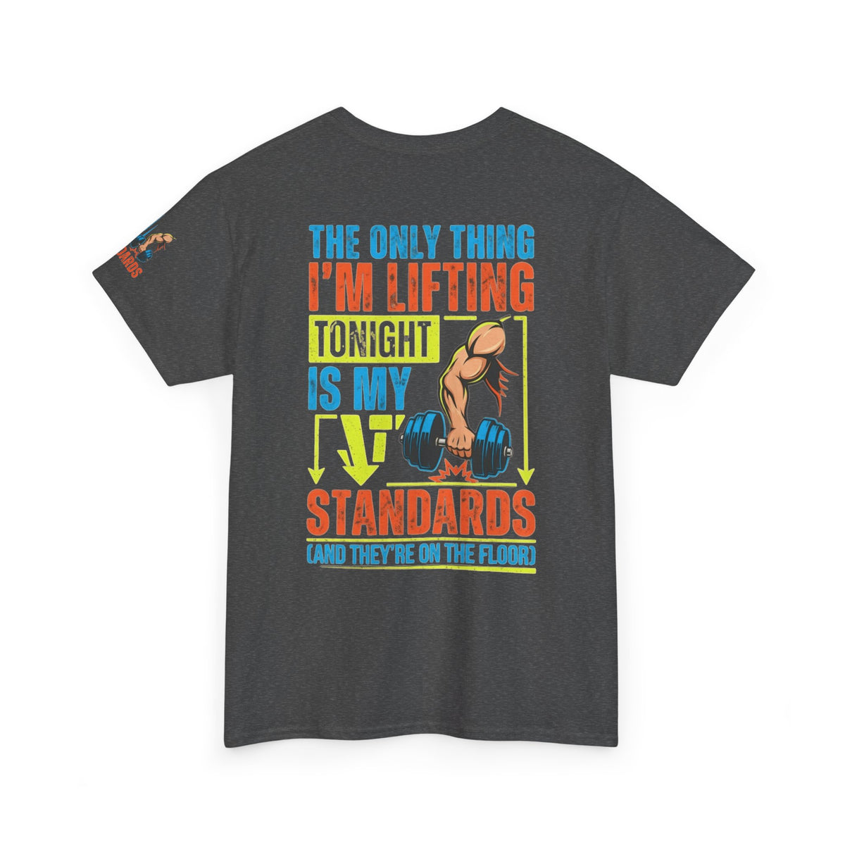 "Lifting Standards" Premium Graphic Tee