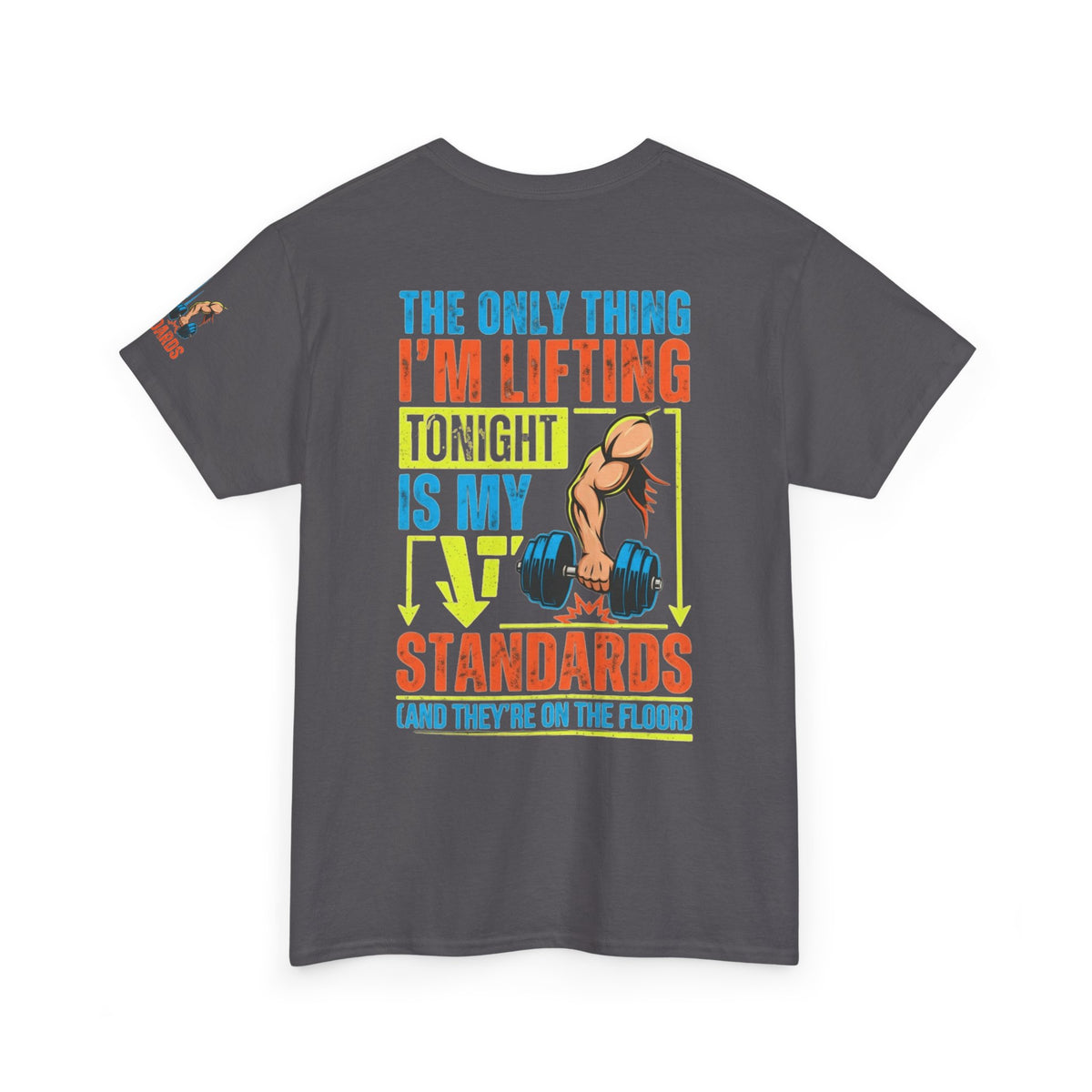 "Lifting Standards" Premium Graphic Tee
