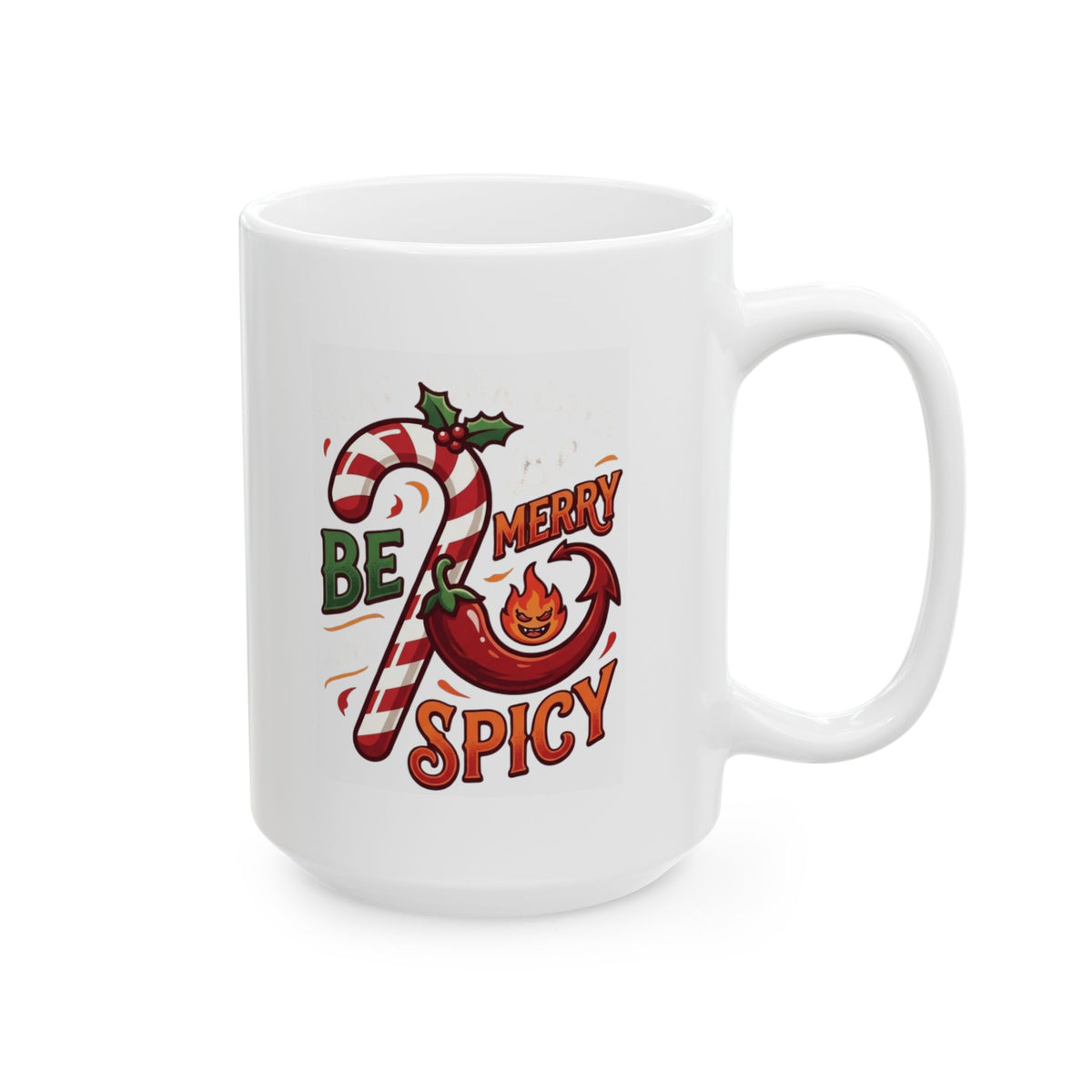 "May Your Days Be Merry and Spicy" White Ceramic Mug
