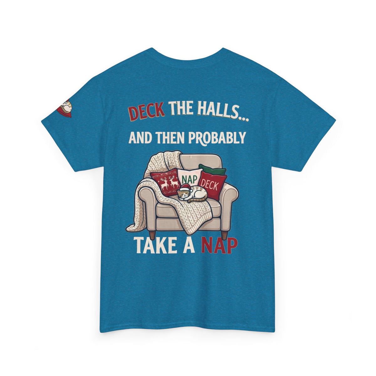 "Deck The Halls And Take A Nap" Premium Graphic Tee