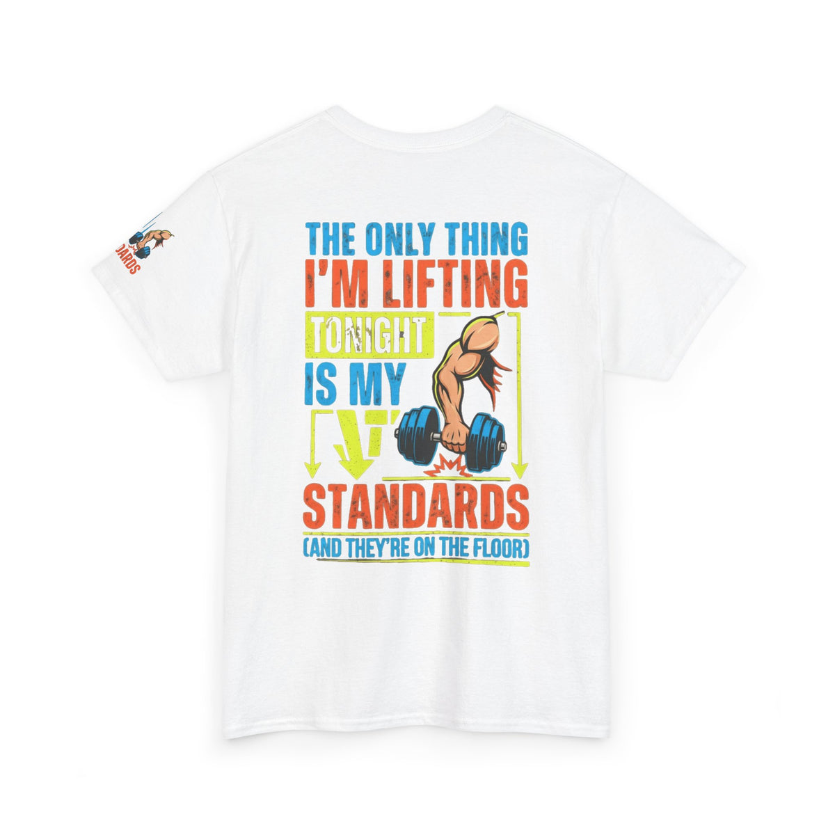 "Lifting Standards" Premium Graphic Tee