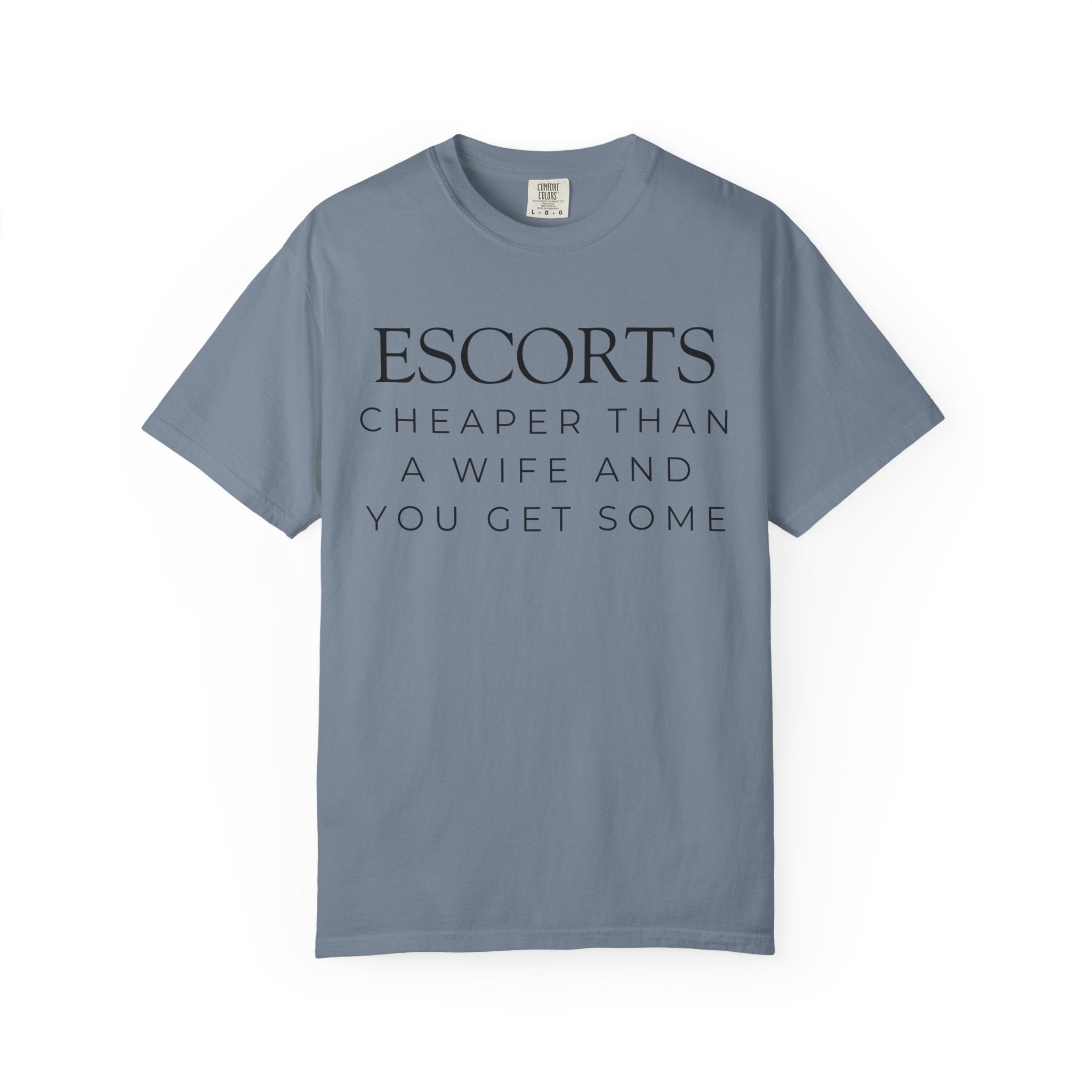 "Escorts" Unisex Garment-Dyed Tee