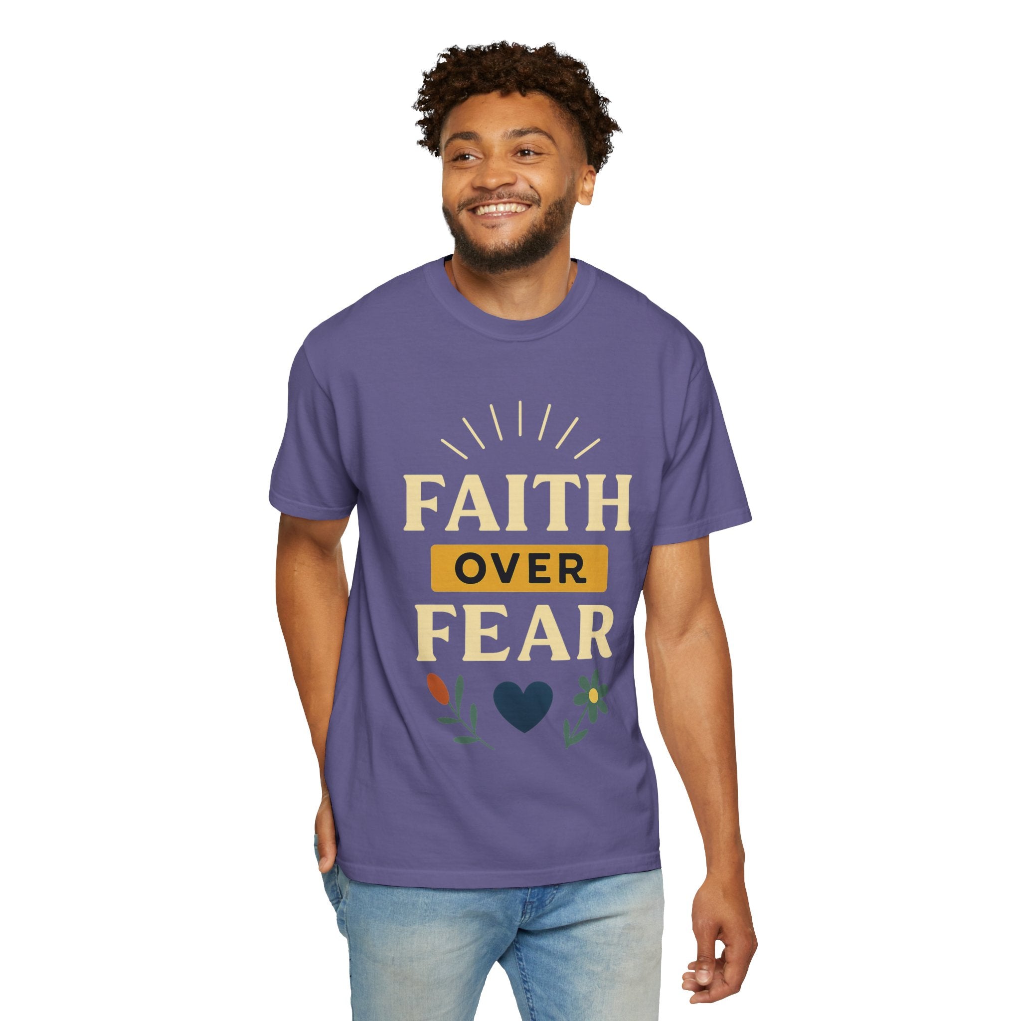 “Faith Over Fear” Unisex Garment-Dyed T-shirt