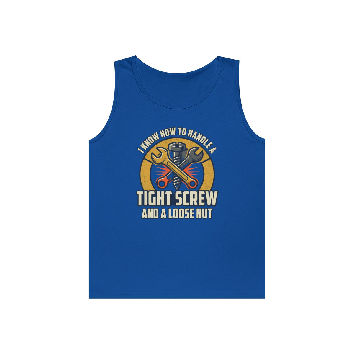 "Tight Screw and a Loose Nut" Tank Top