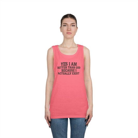 "Better than God" Tank Top