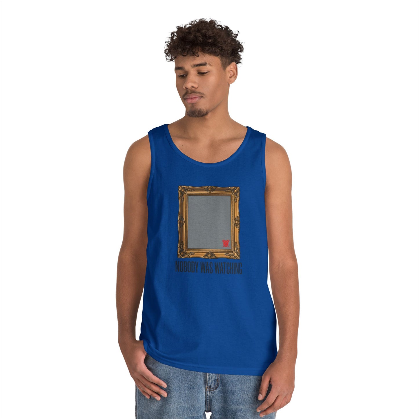 "Nobody Was Watching" Tank Top