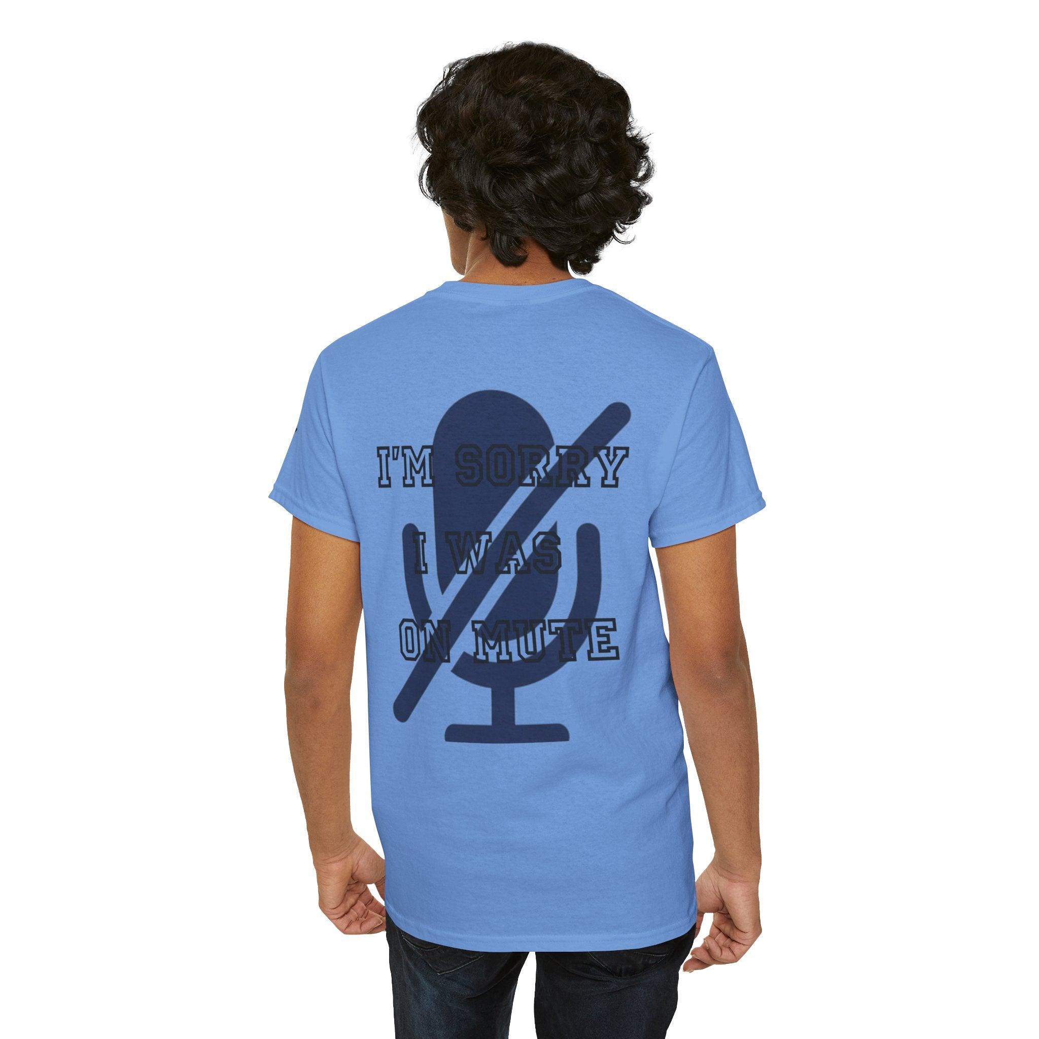 "I'm Sorry I Was On Mute" Premium Graphic Tee