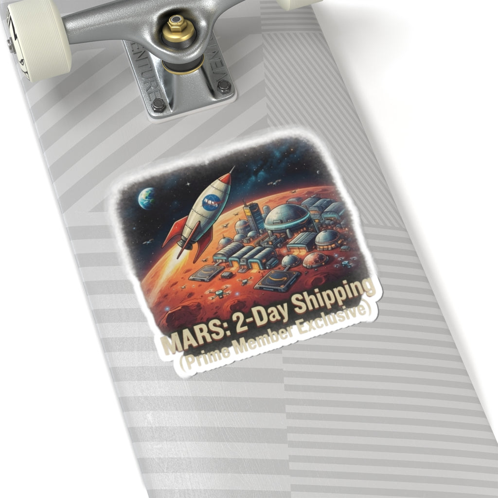 "Mars 2 Day Shipping" Sticker — Main