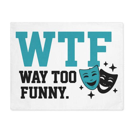 WTF? Nah, Way Too Funny | Canvas Tote