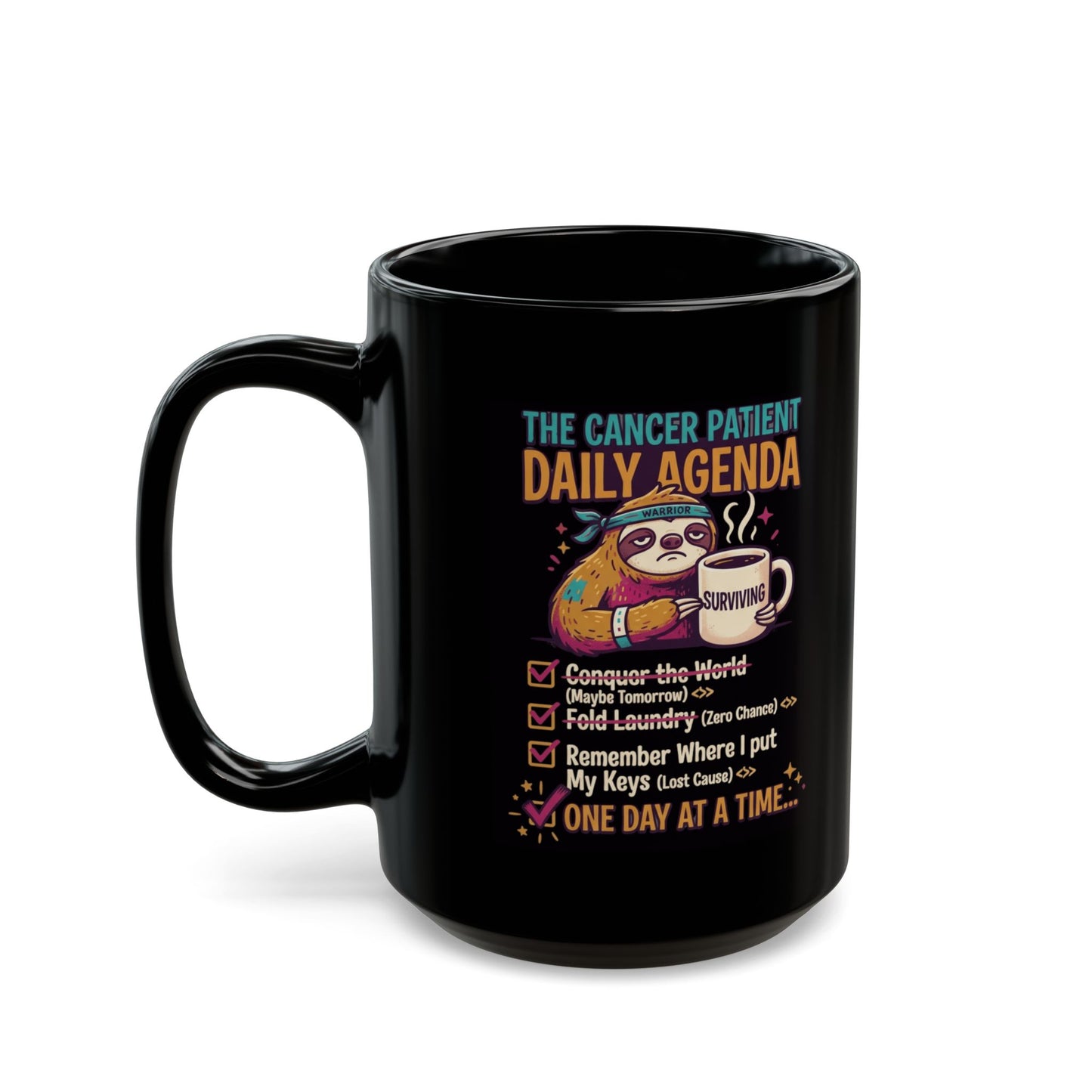"Cancer One Day At A Time" Black Ceramic Mug