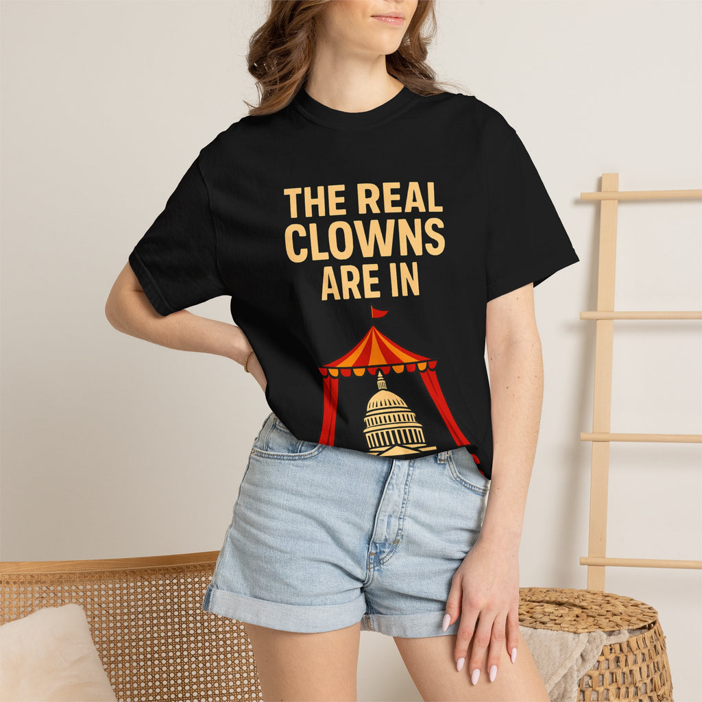 "The Real Clowns Are In Congress" Unisex Garment-Dyed T-shirt