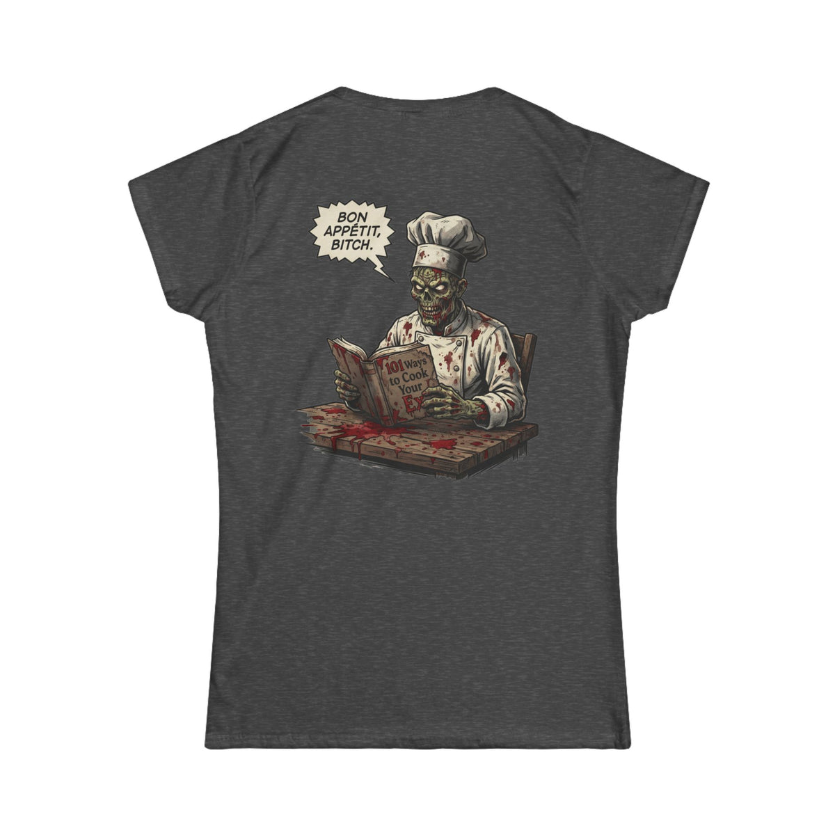 "Bon Appetit Bitch" Women's Tee