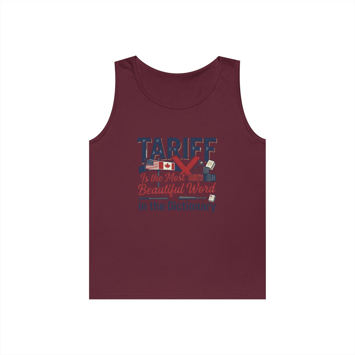 Color: Maroon | Tariff Is The Most Beautiful Word Tank Top
