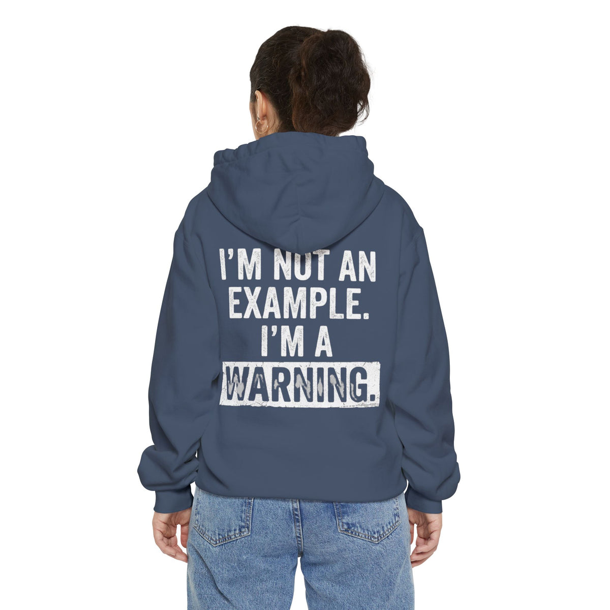 Color: Denim | I'm Not An Example Garment-Dyed Hoodie