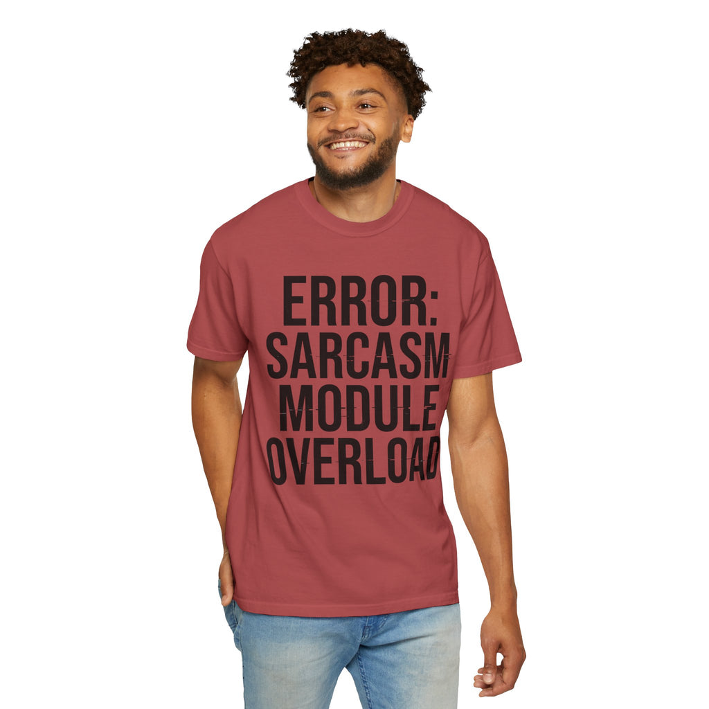 "Error Sarcasm" Unisex Garment-Dyed Tee