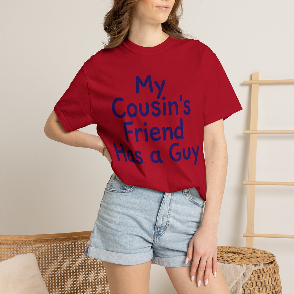 "Has a Guy" Unisex Garment-Dyed Tee